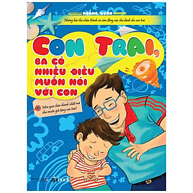 Con Trai, Ba Có Điều Muốn Nói Với Con- Tủ Sách Gia Đình Hay