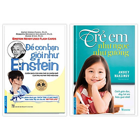 Hình ảnh Sách - Để con bạn giỏi như Einstein + Trẻ em như ngọc như gương - FirstNews