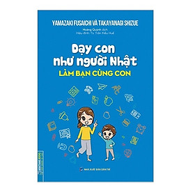 Hình ảnh Sách - Dạy con như người Nhật - Làm bạn cùng con