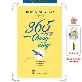 365 NGÀY THONG DONG - Robin Sharma - Dương Thùy Dung dịch - (bìa mềm)