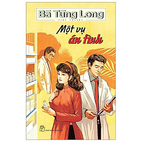 Bà tùng long - một vụ án tình
