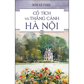 [Download Sách] Cổ Tích Và Thắng Cảnh Hà Nội