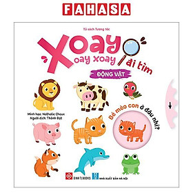 Sách - Xoay Xoay Xoay Đi Tìm - Động Vật - Bìa Cứng