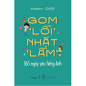 Gom Lỗi Nhặt Lầm - 365 ngày yêu tiếng Anh