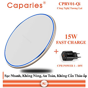 Sạc Nhanh Không Dây 15W CAPARIES CPRV01-Qi , Wireless Quick Charge, chuẩn Qi Apple cho Iphone, Samsung, Vivo, Oppo, Xioami, Huawei, Vsmart - Chính Hãng