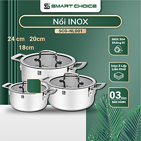 Mua Nồi Inox 304 SmartChoice  SCG-NL001 Chính Hãng Liền Khối 3 Đáy Cao Cấp Nắp Kính 18cm  20cm  24cm