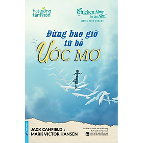 Sách Đừng bao giờ từ bỏ ước mơ