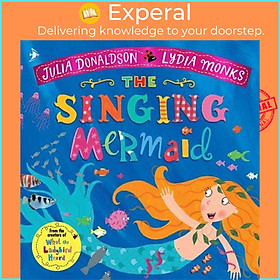 Sách - The Singing Mermaid by Julia Donaldson (UK edition, paperback)