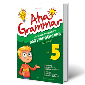 Hình ảnh Aha Grammar - Học Nhanh Toàn Diện Ngữ Pháp Tiếng Anh Lớp 5 Theo Chủ Đề_Mega