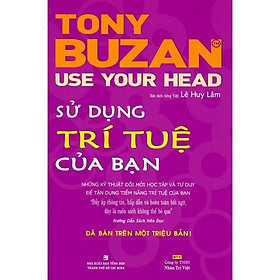 Sách - Sử Dụng Trí Tuệ Của Bạn - Nhân Trí Việt