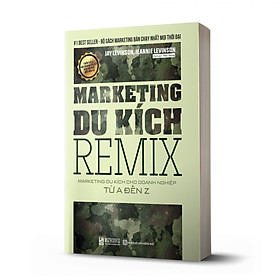 [Download Sách] Marketing Du Kích Remix - Marketing du kích cho doanh nghiệp từ A-Z_ Sách hay mỗi ngày 