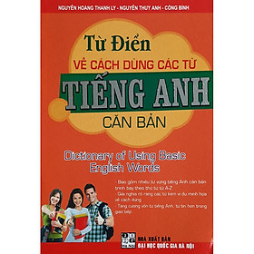 Sách Từ Điển Về Cách Dùng Từ Tiếng Anh Căn Bản