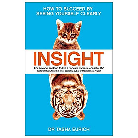 Hình ảnh sách Insight: How To Succeed By Seeing Yourself Clearly