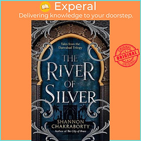 Hình ảnh Sách - The River of Silver Tales from the Daevabad Trilogy - The Daevabad T by S. A. Chakraborty (UK edition, Paperback)