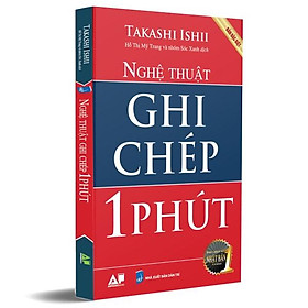 Nghệ Thuật Ghi Chép 1 Phút (Tái Bản)