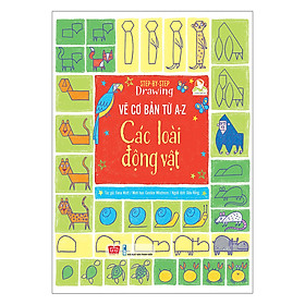 [Tải ebook] Step By Step Drawing – Vẽ Cơ Bản Từ A-Z – Các Loài Động Vật PDF