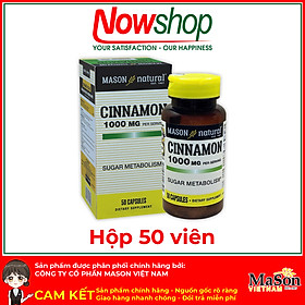 Viên uống hỗ trợ chuyển hóa và ổn định đường huyết Mason Natural Cinnamon 1000mg Hộp 50 viên