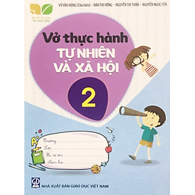 Sách - Vở thực hành tự nhiên và xã hội 2 (Kết nối tri thức với cuộc sống)