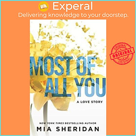 Sách - Most of All You by Mia Sheridan (UK edition, paperback)