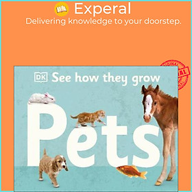 Sách - See How They Grow Pets by DK (UK edition, hardcover)