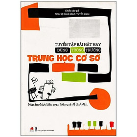 Sách Tuyển Tập Bài Hát Hay Dùng Trong Trường Trung Học Cơ Sở