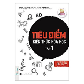 Tiêu Điểm Kiến Thức Hóa Học - Tập 1 (Tặng kèm Bookmark PL)