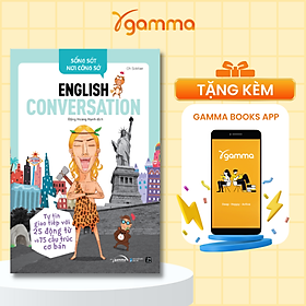 Hình ảnh sách Sống Sót Nơi Công Sở English Conversation- Tự Tin Giao Tiếp Với 25 Động Từ Và 75 Cấu Trúc Cơ Bản