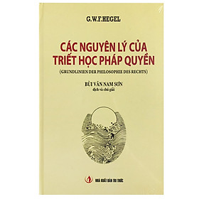 [Download Sách] Các Nguyên Lý Của Triết Học Pháp Quyền (Tái Bản 2020)