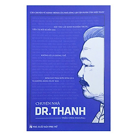 Chuyện Nhà Dr.Thanh - Bìa Mềm (2018)