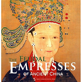 The Feudal Empresses of Ancient China