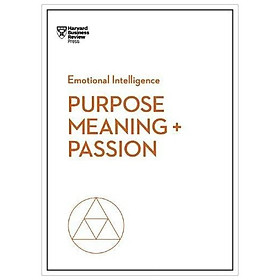 Hình ảnh Purpose, Meaning, and Passion (HBR Emotional Intelligence Series)