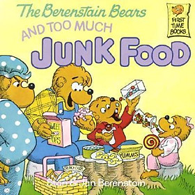 Sách - Berenstain Bears Too Much Junk Fd by Jan Berenstain (US edition, paperback)