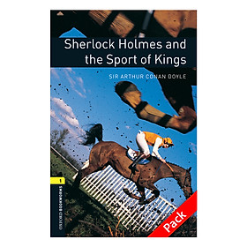Oxford Bookworms Library (3 Ed.) 1: Sherlock Holmes And The Sport Of Kings Audio CD Pack