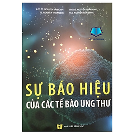 Sách - Sự báo hiệu của các tế bào ung thư (Y)