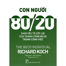 Con Người 80/20: 9 Yếu Tố Cốt Lõi Của Thành Công 80/20 Trong Công Việc - NXB Trẻ