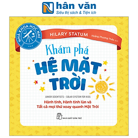 Hình ảnh Nhà Khoa Học Nhí : Khám Phá Hệ Mặt Trời - Hành Tinh, Hành Tinh Lùn Và Tất Cả Mọi Thứ Xoay Quanh Mặt Trời