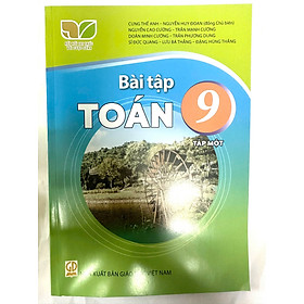 Sách bài tập Toán 9- Tập một - Kết Nối Tri Thức Với Cuộc Sống (Kèm Nilon bọc Sách)