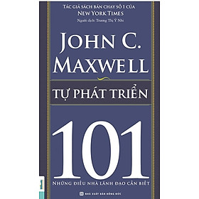 [Download Sách] Tự phát triển 101 - Self Improvement 101 - Bizbooks - Sách hay mỗi ngày 