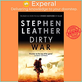 Sách - Dirty War : The 19th Spider Shepherd Thriller by Stephen Leather (UK edition, paperback)
