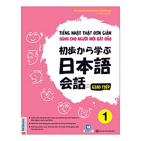 [Download Sách] Tiếng Nhật Thật Đơn Giản Dành Cho Người Mới Bắt Đầu - Giao Tiếp