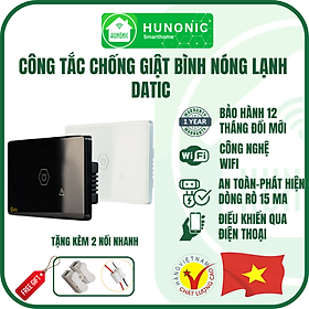 Mua  Chống Giật   Công Nghệ Wifi  Công Tắc Chống Giật Bình Nóng Lạnh Hunonic Datic