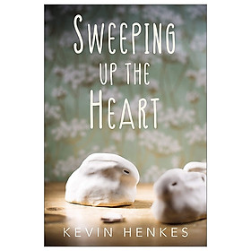 [Download Sách] Sweeping Up The Heart
