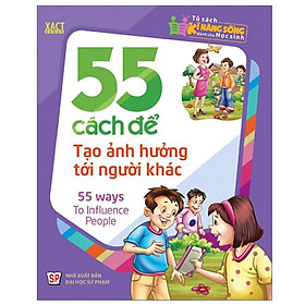 Hình ảnh Tủ Sách Kĩ Năng Sống Dành Cho Học Sinh - 55 Cách Để Tạo ảnh Hưởng Tới Người Khác - Bản Quyền