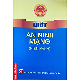 Hình ảnh Luật An Ninh Mạng ( Hiện Hành )