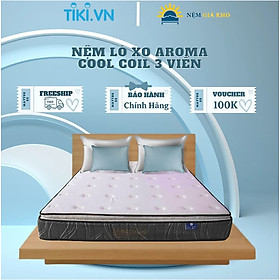 Mua Nệm Lò Xo Túi Aroma Cool Coil 3 Viền Khách Sạn Cao Cấp - Êm Đàn Hồi Không Bị Rung Lắc - Bảo Hành 15 Năm