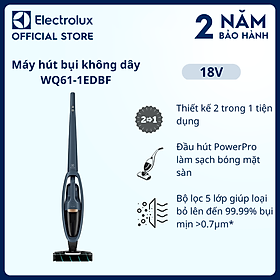 Mua Máy hút bụi không dây Electrolux 18V Well Q6 - WQ61-1EDBF - Thiết kế 2 trong 1 tiện dụng loại bỏ lên đến 99.99% bụi mịn  Hàng chính hãng 