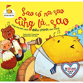 Gà Con Lon Ton - Sao Có Ra Sao Cũng Là... Sao (Giúp Trẻ Biết Điều Chỉnh Tâm Trạng)