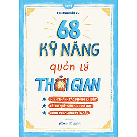 Sách 68 Kỹ Năng Quản Lý Thời Gian