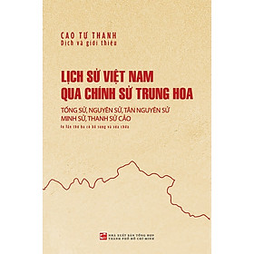 Sách Lịch sử Việt Nam qua chính sử Trung Hoa (Tái bản có bổ sung 2025)
