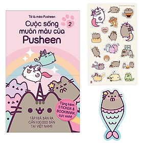 Tớ Là Mèo Pusheen - Tập 2: Cuộc Sống Muôn Màu Của Pusheen - Tặng Kèm Obi + Sticker + Bookmark